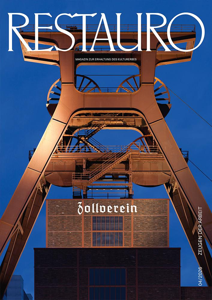 Restauro Heft 4/26 mit Titelthema: Zeugen der Arbeit